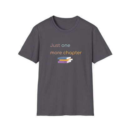 Just One More Chapter - T-Shirt