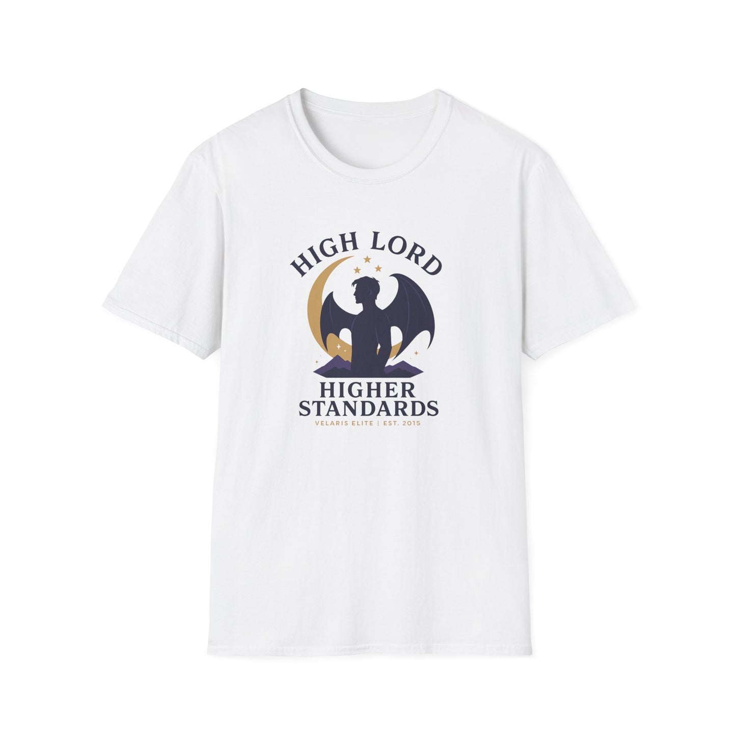 ACOTAR, Rhysand: High Lord, Higher Standards - T-Shirt