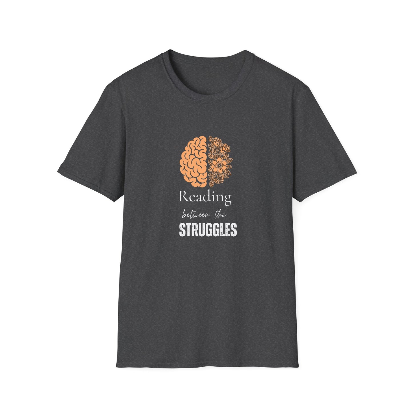 Mental Health, Reading Between The Struggles - T-Shirt