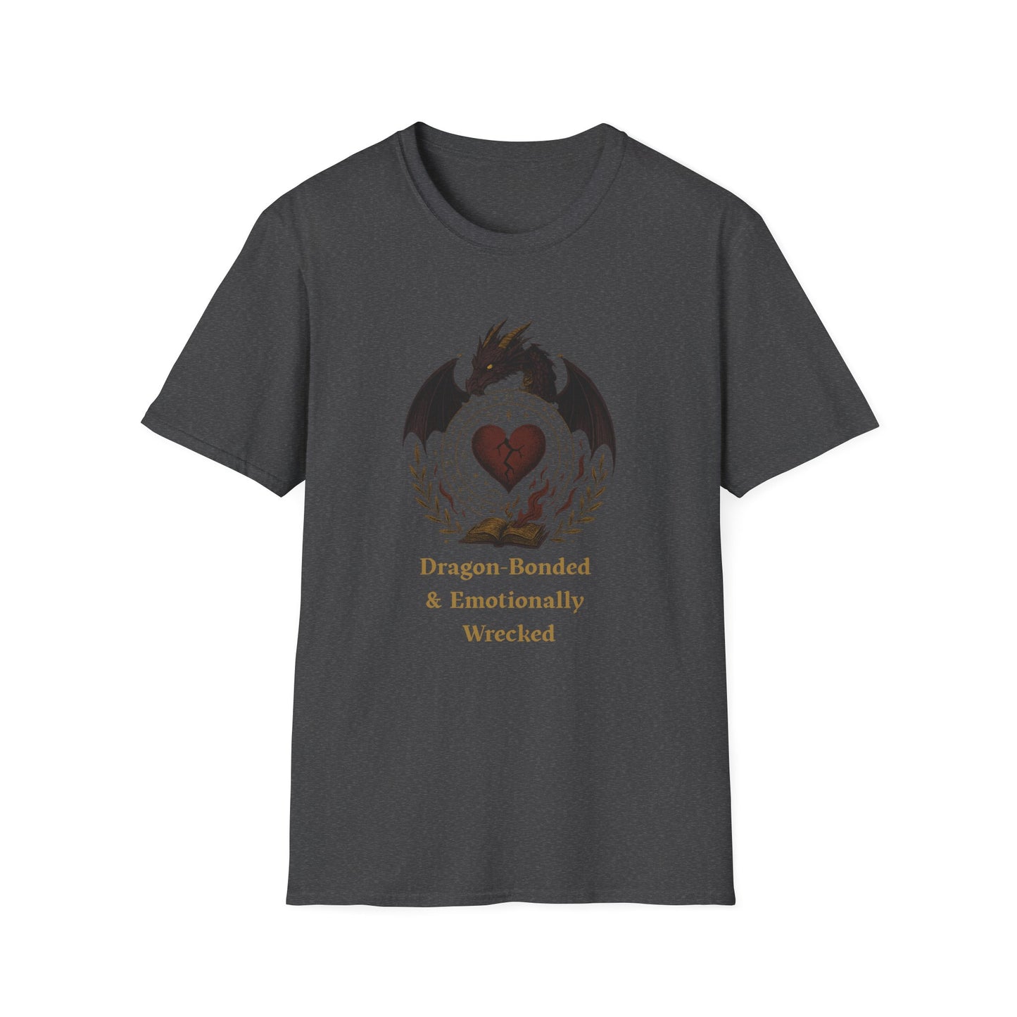 Romantasy Dragon Bonded and Emotionally Wrecked - T-Shirt