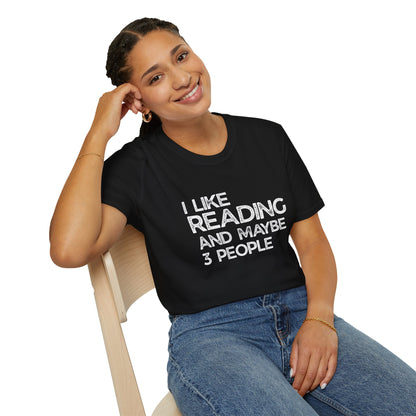 I Like Reading And Maybe 3 People - T-Shirt