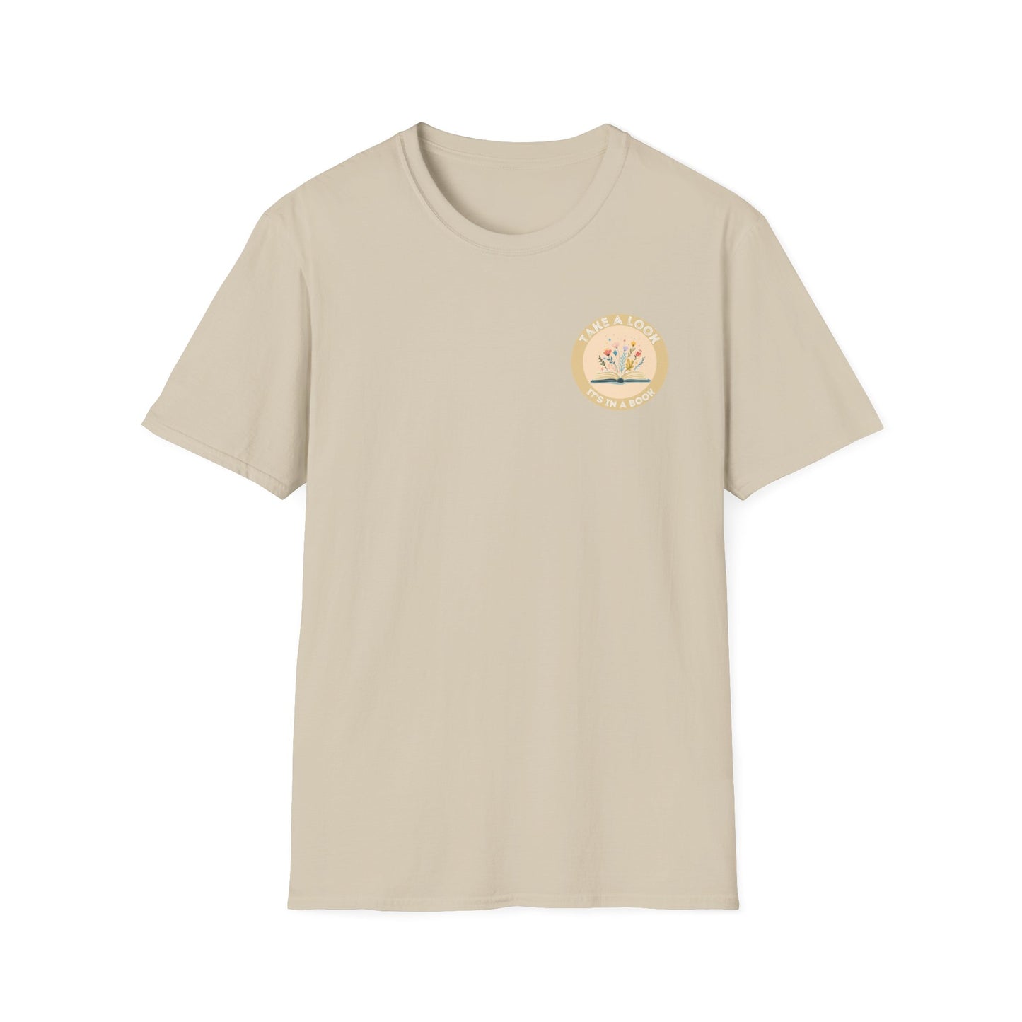 Take a Look, It's In a Book - T-Shirt