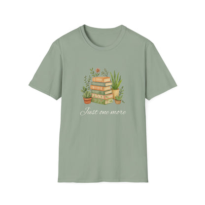 Just One More - T-Shirt