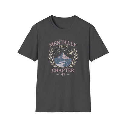 Romantasy, Mentally I'm in Chapter 47 - T-Shirt