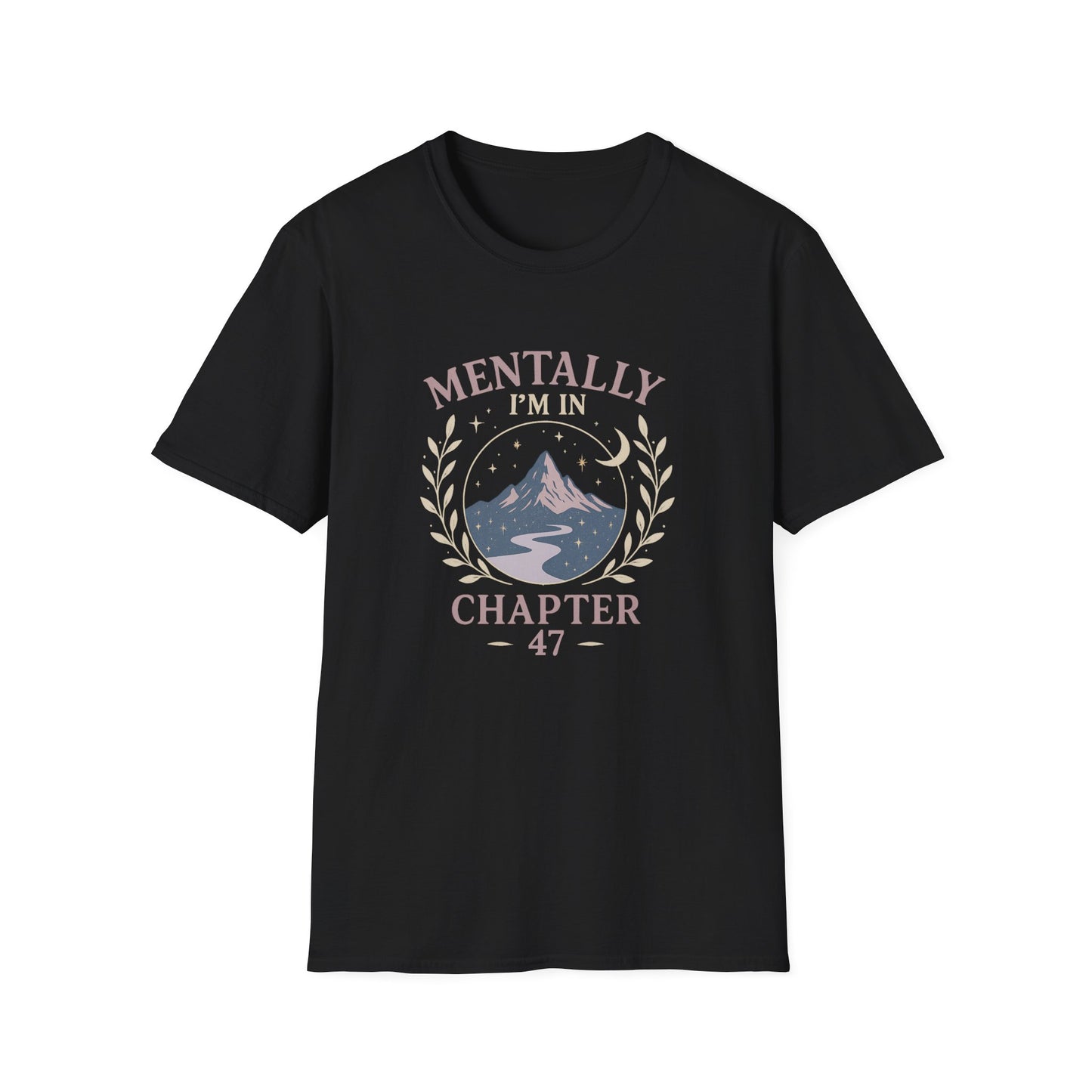 Romantasy, Mentally I'm in Chapter 47 - T-Shirt