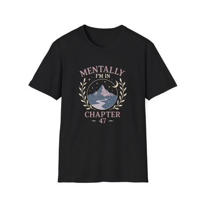Romantasy, Mentally I'm in Chapter 47 - T-Shirt