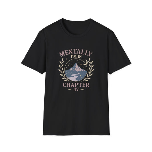 Romantasy, Mentally I'm in Chapter 47 - T-Shirt
