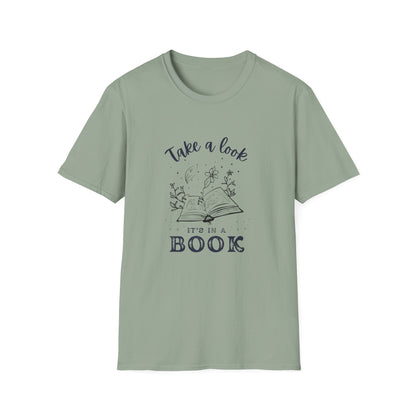 Fantasy, Take a Look, It's In a Book - T-Shirt