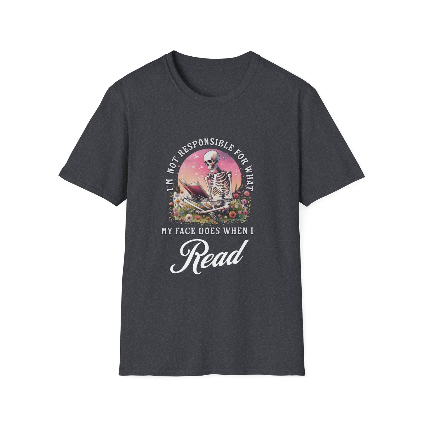 I'm Not Responsible For What My Face Does - T-Shirt
