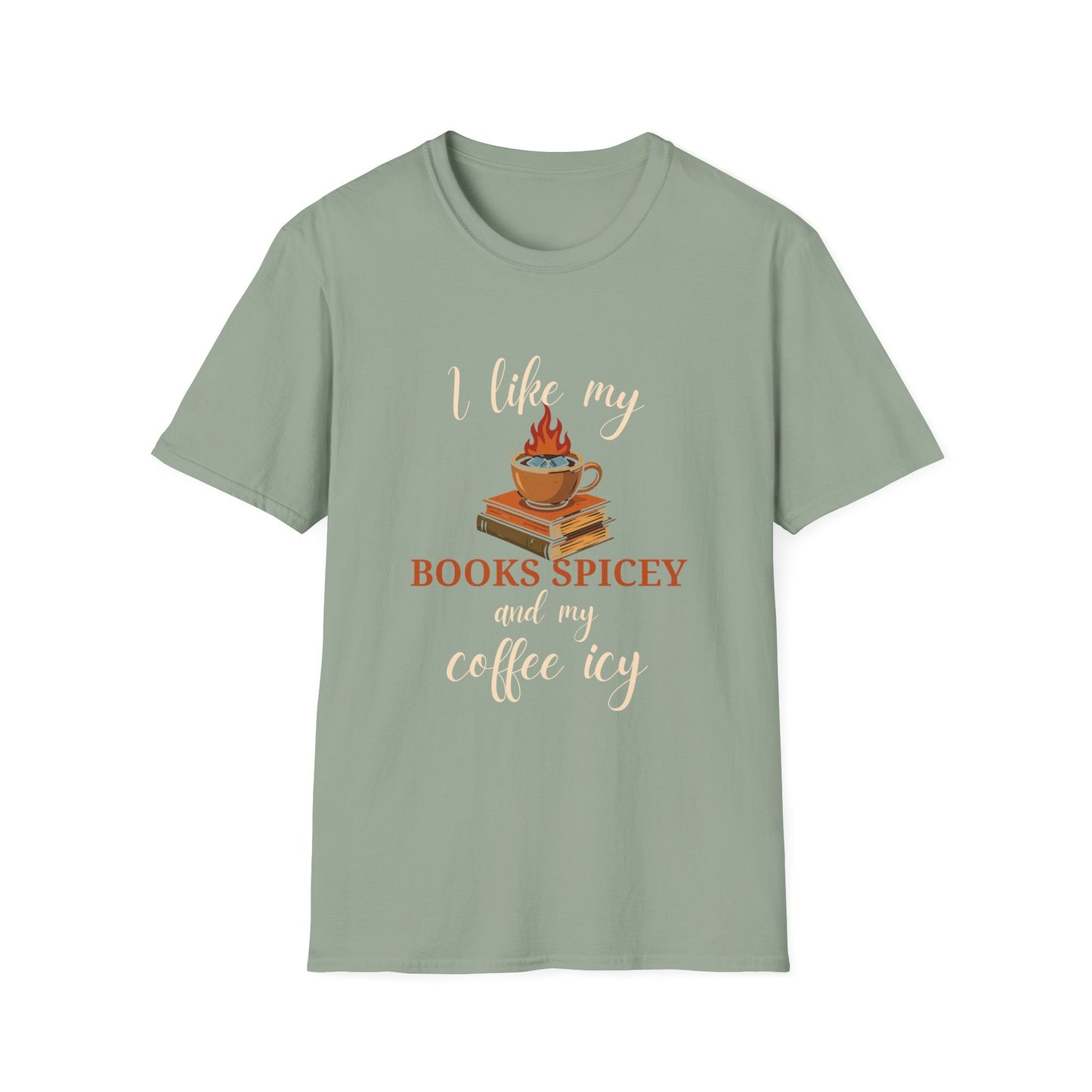 I Like my Books Spicey & My Coffee Icy - T-Shirt