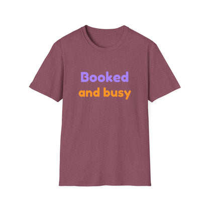 Booked And Busy - T-Shirt