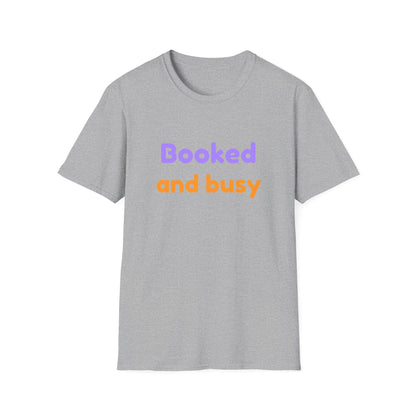 Booked And Busy - T-Shirt