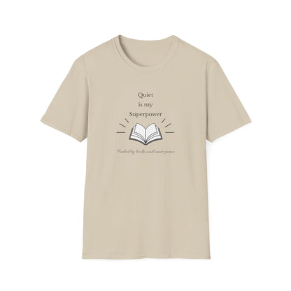 Quiet Is My Superpower - T-Shirt