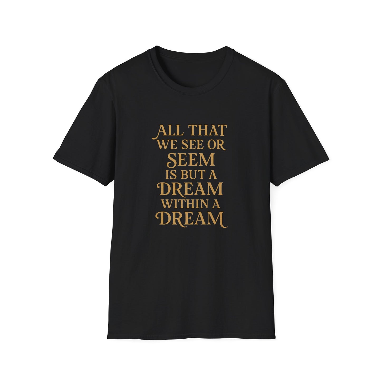 A Dream Within a Dream Edgar Allan Poe - T-Shirt