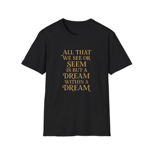 A Dream Within a Dream Edgar Allan Poe - T-Shirt