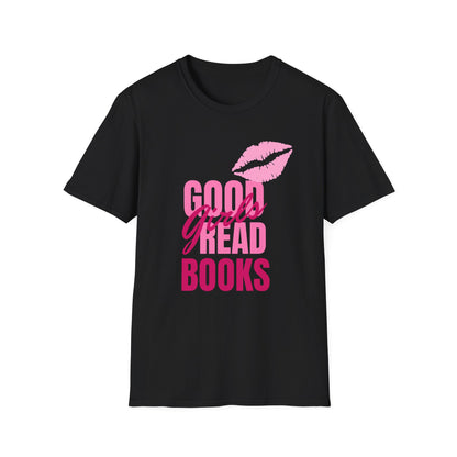 Good Girls, Read Books - T-Shirt