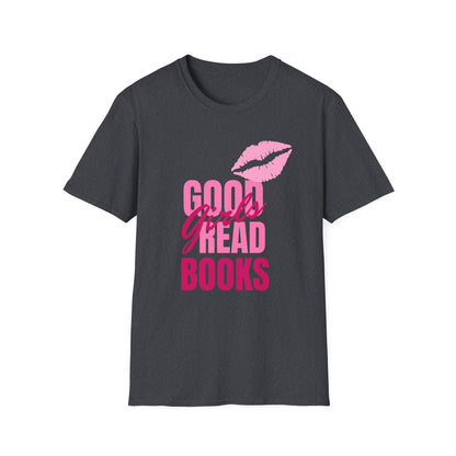 Good Girls, Read Books - T-Shirt