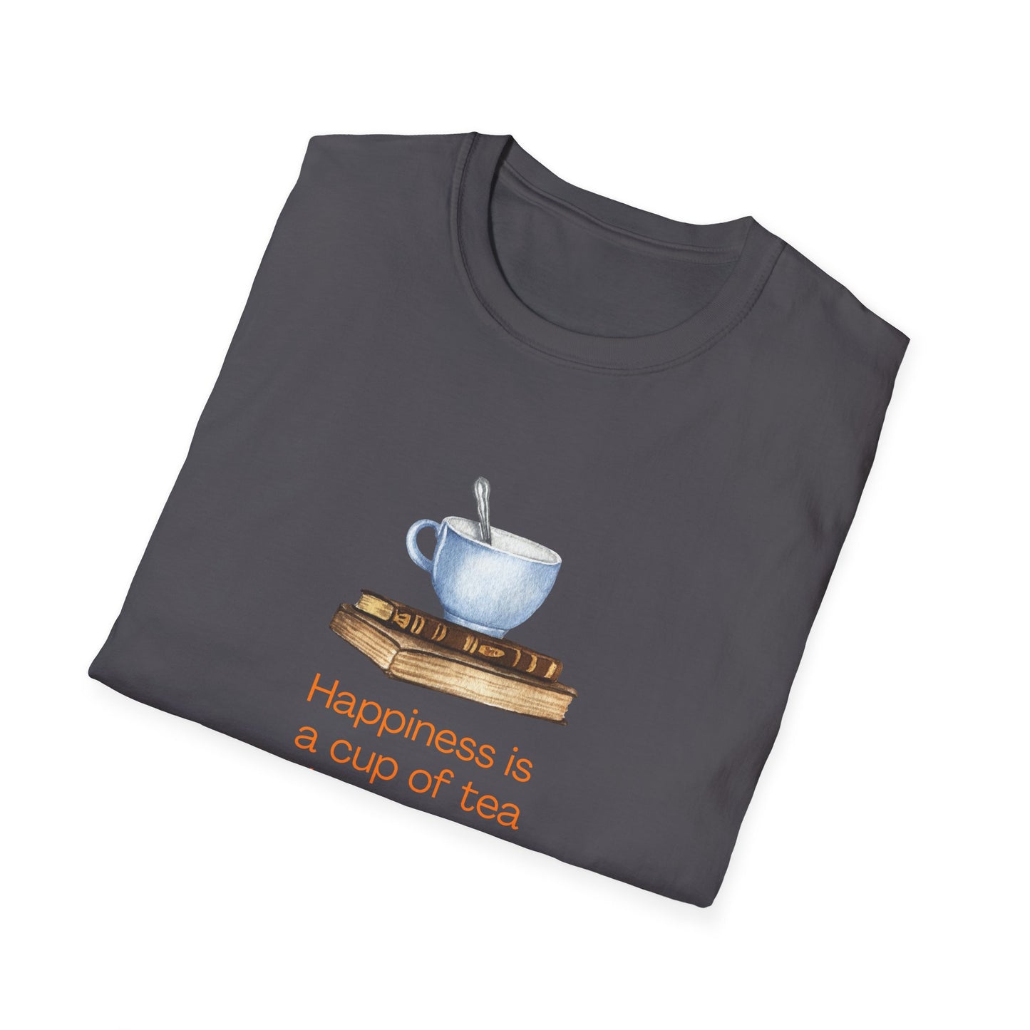 Happiness is a Cup of Tea And a Good Book - T-Shirt