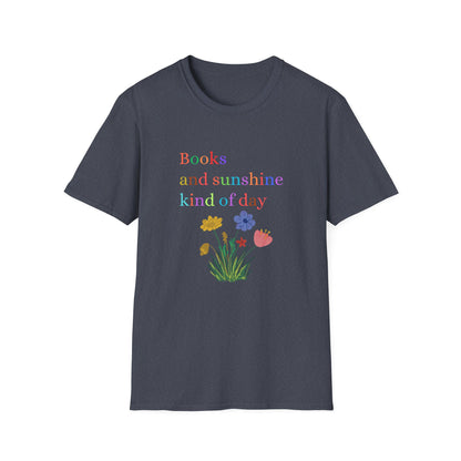 Books And Sunshine Kind of Day- T-Shirt