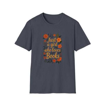 Just a Girl Who Loves Books - T-Shirt
