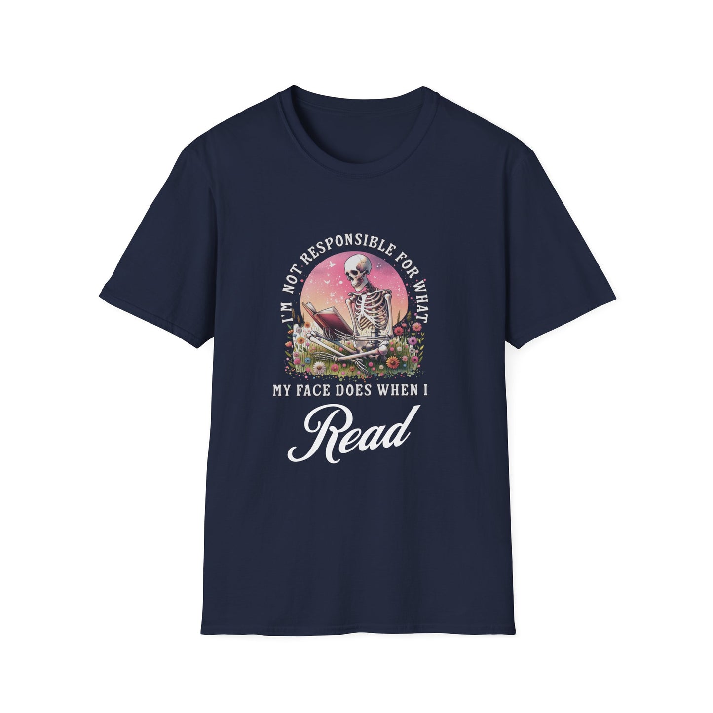 I'm Not Responsible For What My Face Does - T-Shirt