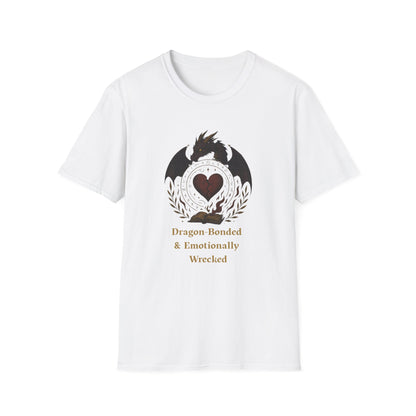 Romantasy Dragon Bonded and Emotionally Wrecked - T-Shirt