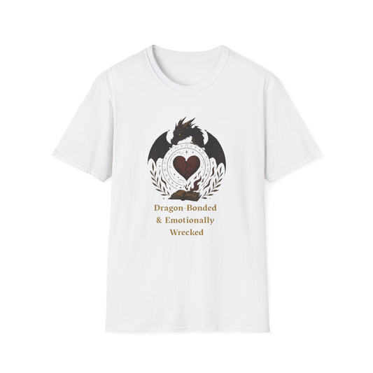 Romantasy Dragon Bonded and Emotionally Wrecked - T-Shirt