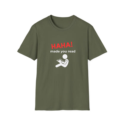 HAHA, Made You Read - T-Shirt