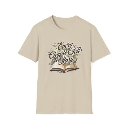 Every Chapter, Tells a Story - T-Shirt