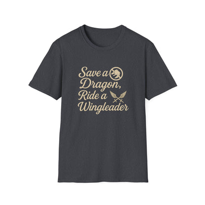 Fourth Wing, Save a Dragon, Ride a Wingleader - T-Shirt