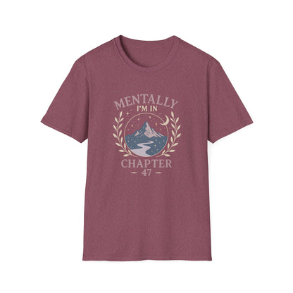 Romantasy, Mentally I'm in Chapter 47 - T-Shirt