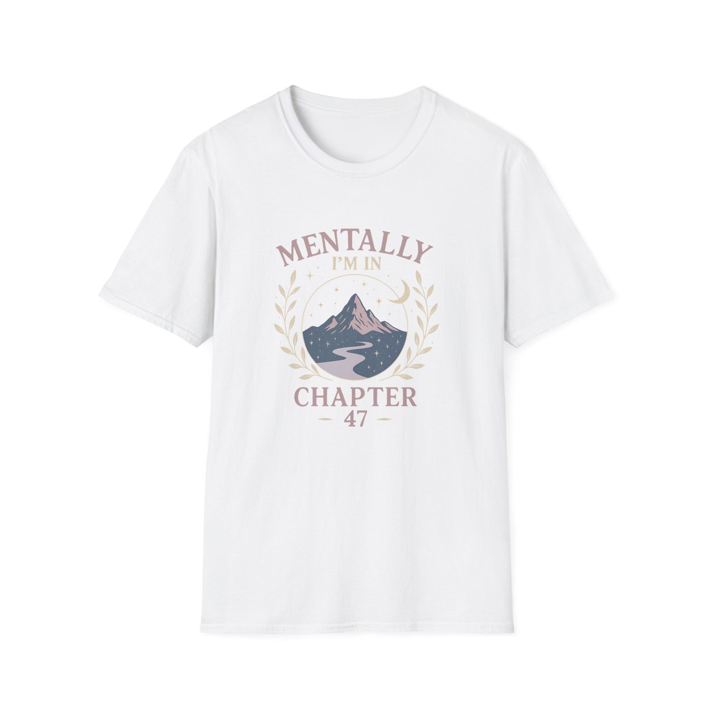 Romantasy, Mentally I'm in Chapter 47 - T-Shirt