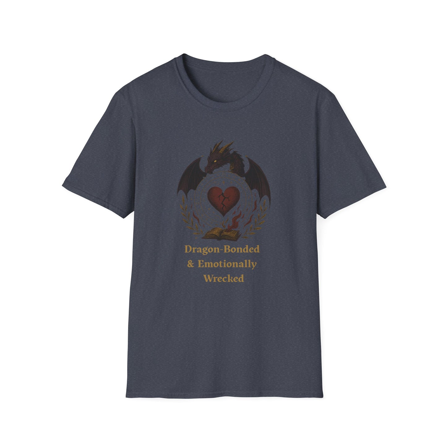 Romantasy Dragon Bonded and Emotionally Wrecked - T-Shirt