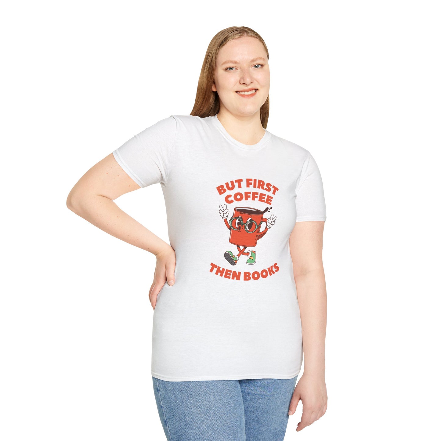 But First Coffee, Then Books -  T-Shirt