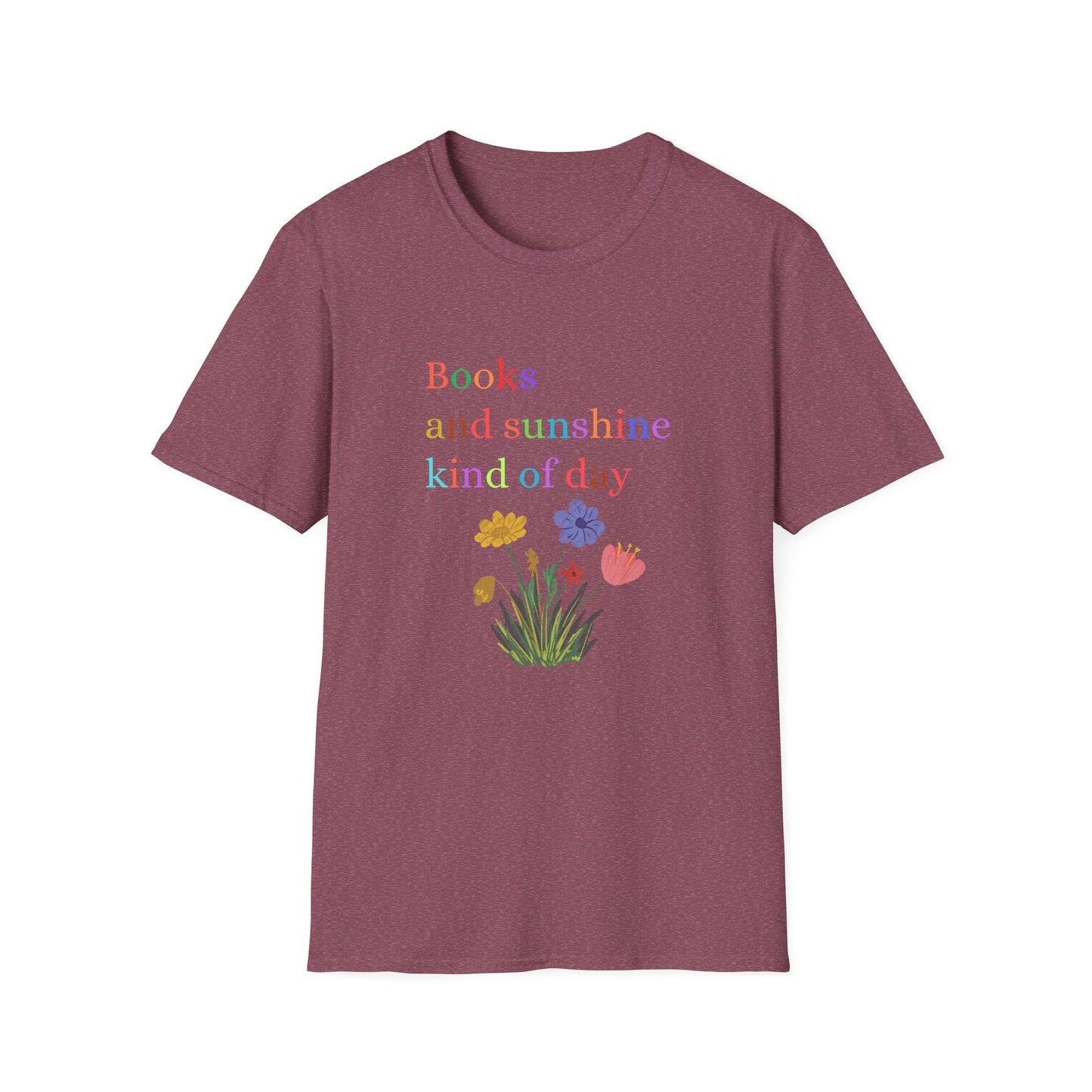 Books And Sunshine Kind of Day- T-Shirt