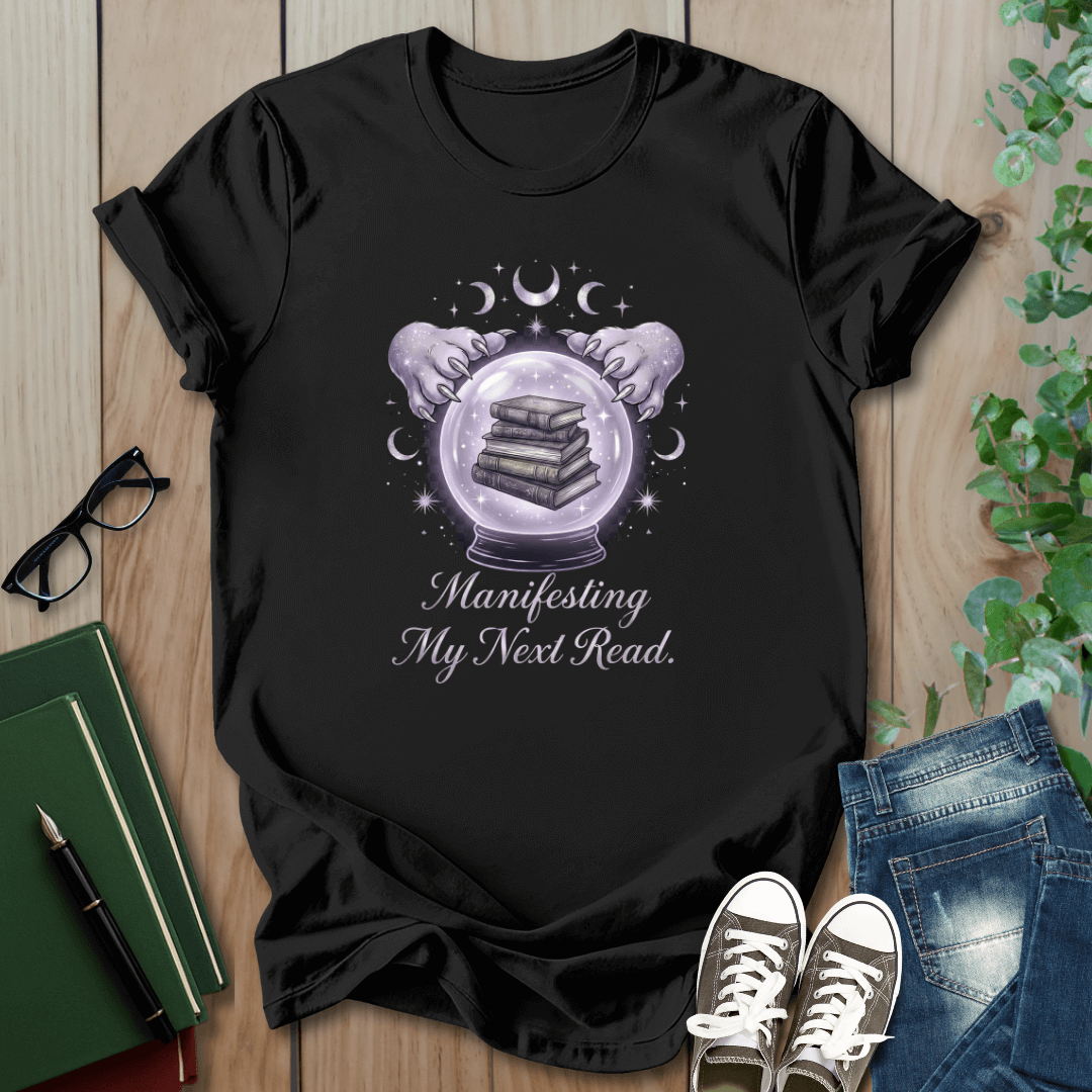 Mystical Witchy, Manifesting My Next Read - T-Shirt