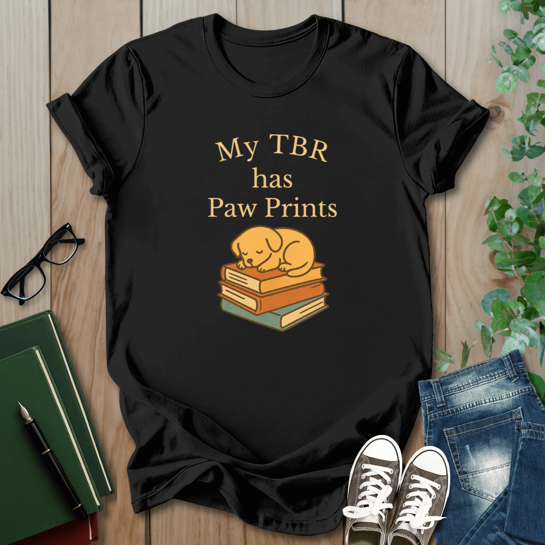 My TBR has Paw Prints- T-Shirt
