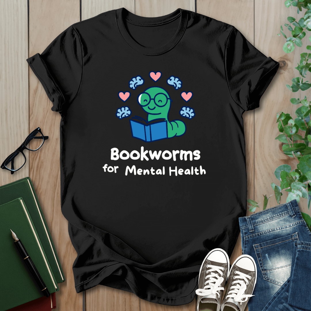 Bookworms For Mental Health - T-Shirt