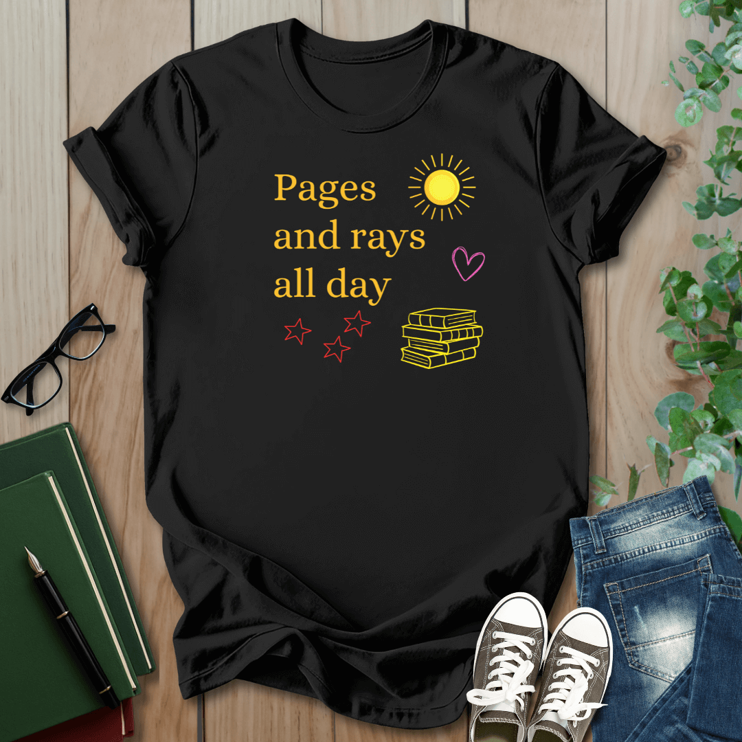 Pages And Rays All Day- T-Shirt