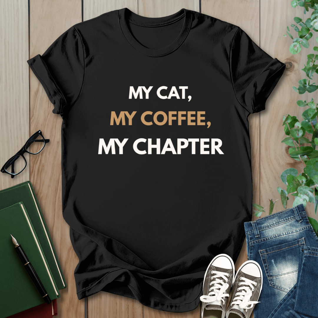 My Cat, My Coffee, My Chapter - T-Shirt