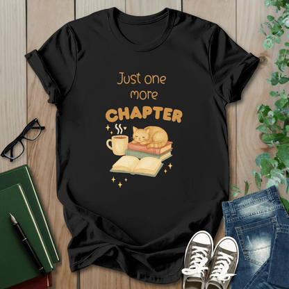 Just One More Chapter - T-Shirt