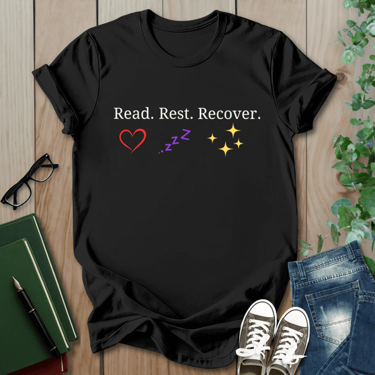 Mental Health, Read. Rest. Recover.  T-Shirt