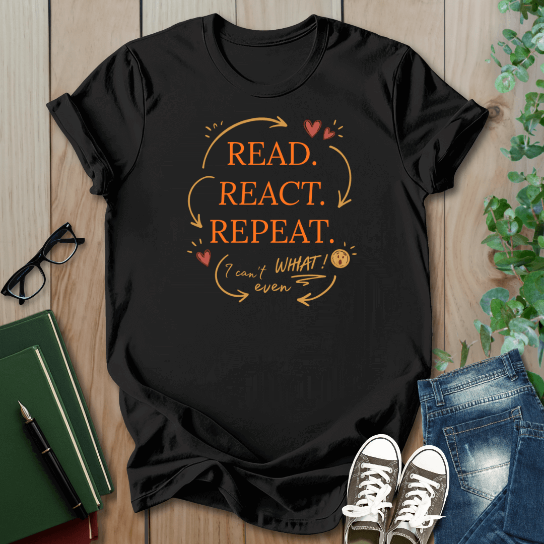 Read. React. Repeat. - Booktok T-Shirt