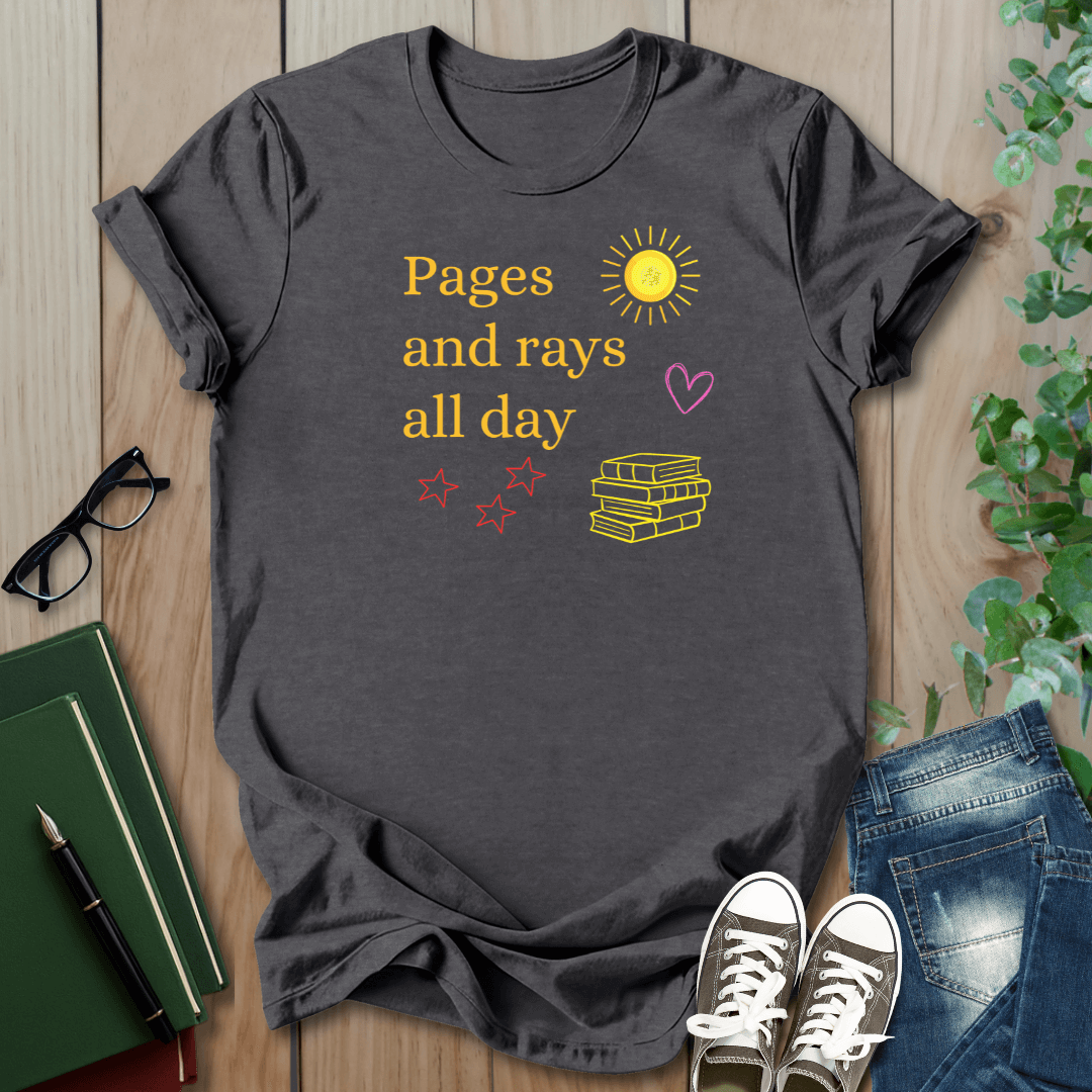 Pages And Rays All Day- T-Shirt