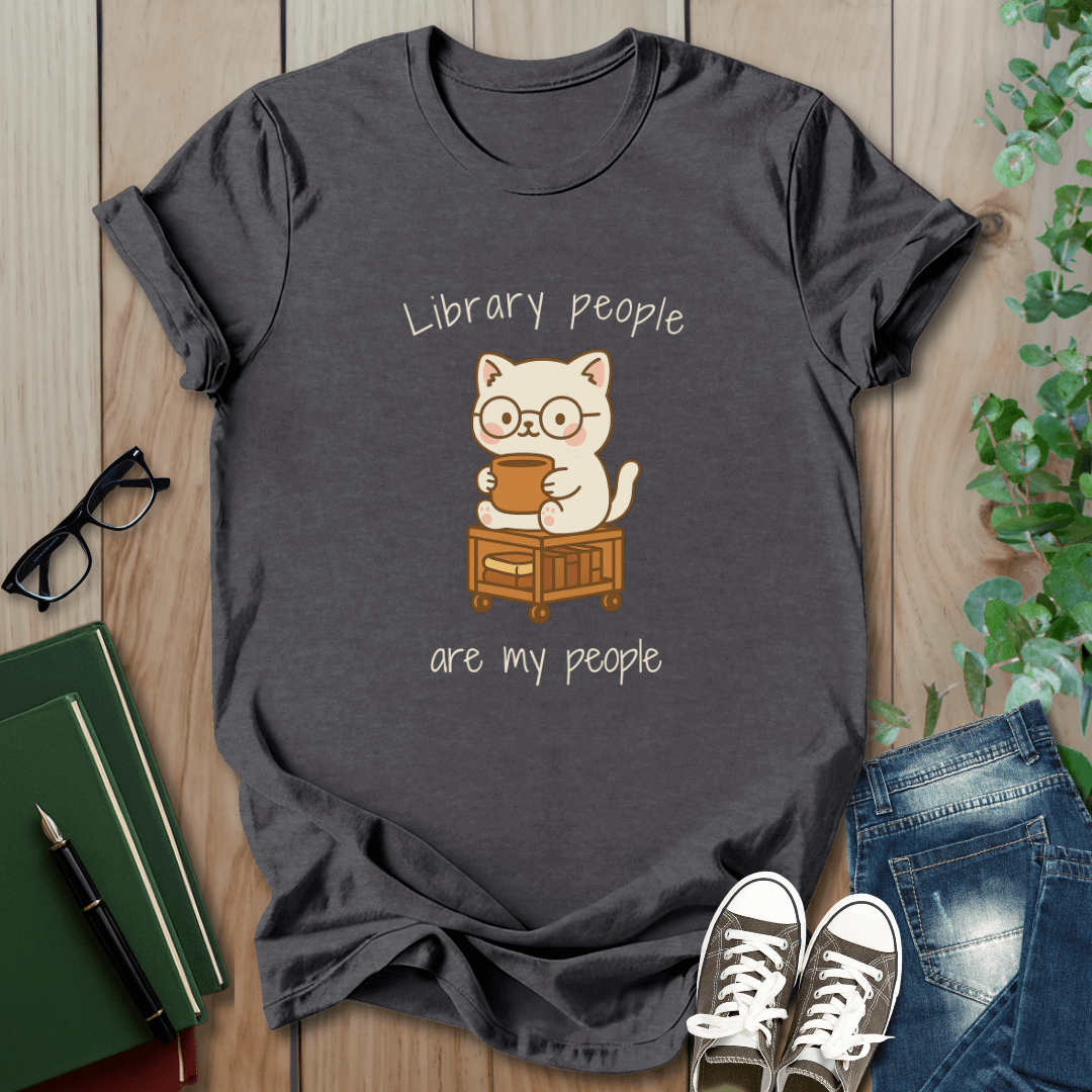 Library People Are My People - T-Shirt