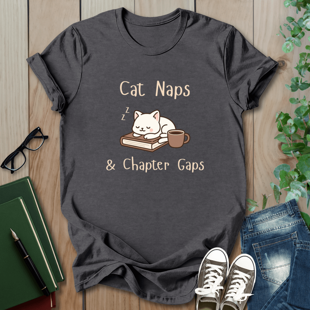 Cat Naps & Chapter Gaps - T-Shirt