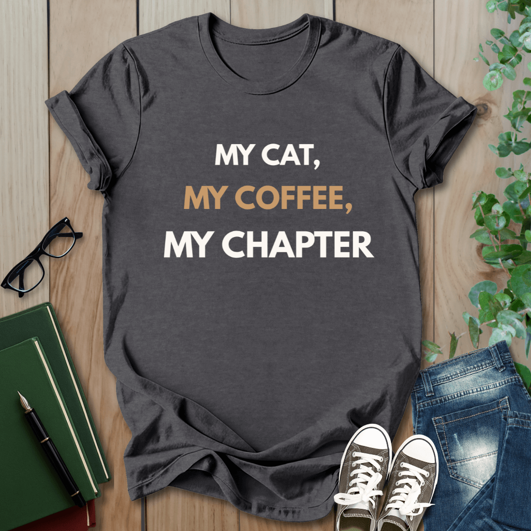 My Cat, My Coffee, My Chapter - T-Shirt