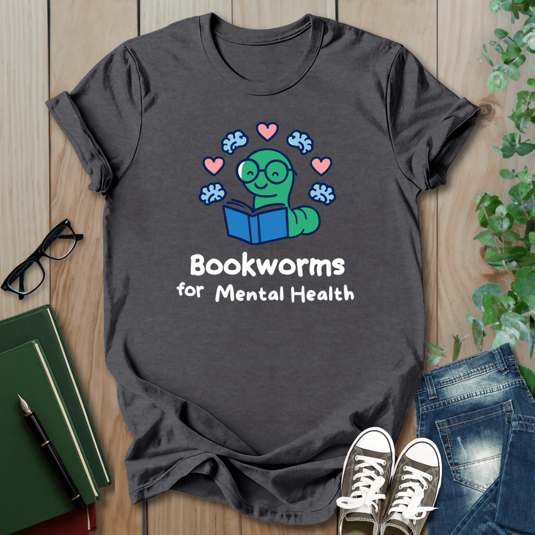 Bookworms For Mental Health - T-Shirt