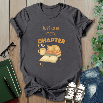 Just One More Chapter - T-Shirt