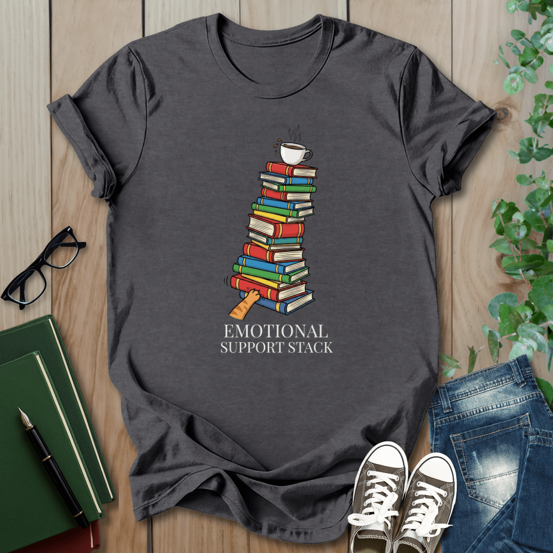 Emotional Support Stack - T-Shirt